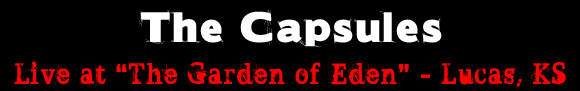 The Capsules - Live at The Garden of Eden
